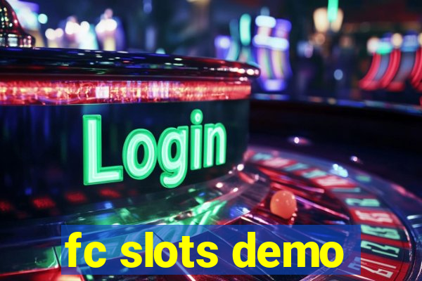 fc slots demo